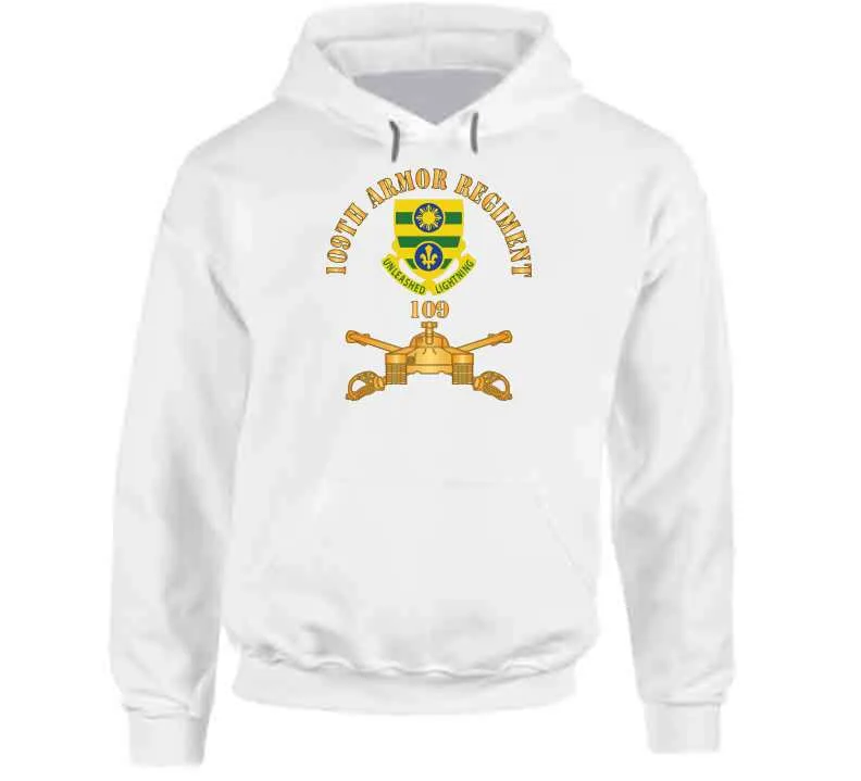 109th Armor Regiment - Dui  W Ar Branch X 300 Classic T Shirt, Crewneck Sweatshirt, Hoodie, Long Sleeve