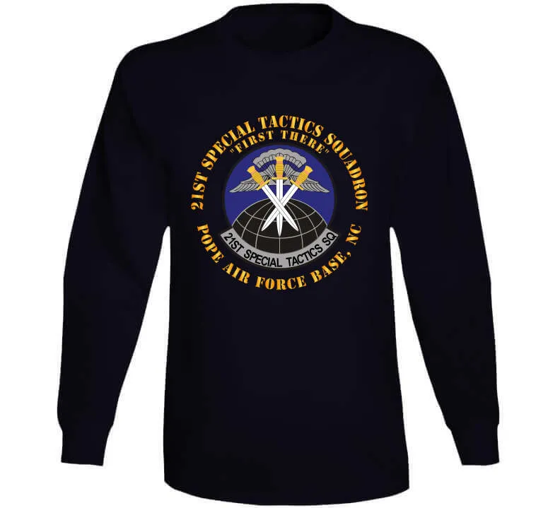 21st Special Tactics Squadron - First There - Pope Afb, Nc X 300 Classic T Shirt, Crewneck Sweatshirt, Hoodie, Long Sleeve