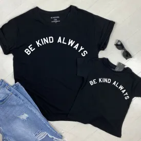 Be Kind Always Mum & Kid Matching Varsity T-Shirts (MRK X)