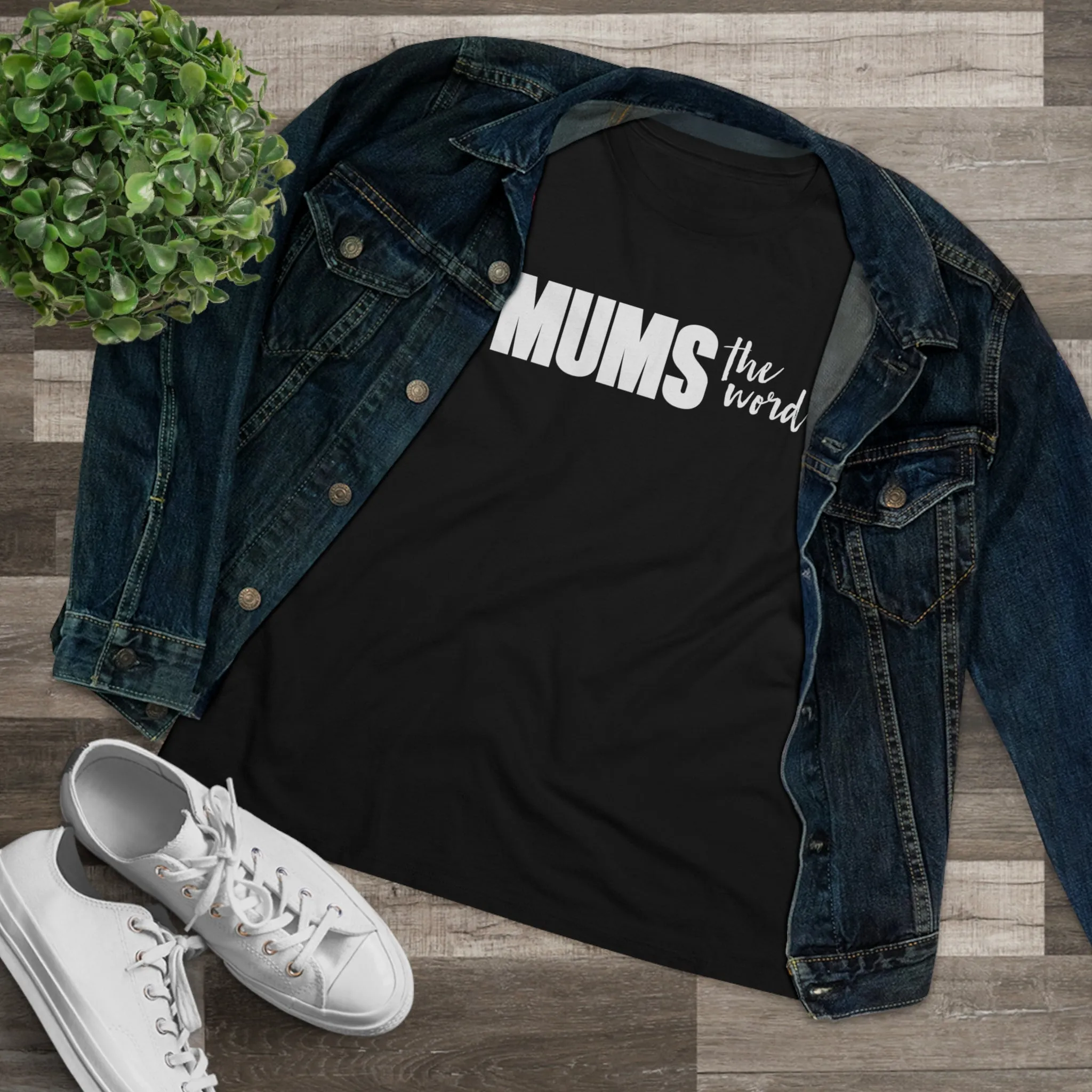 Mums The Word Women's Tee