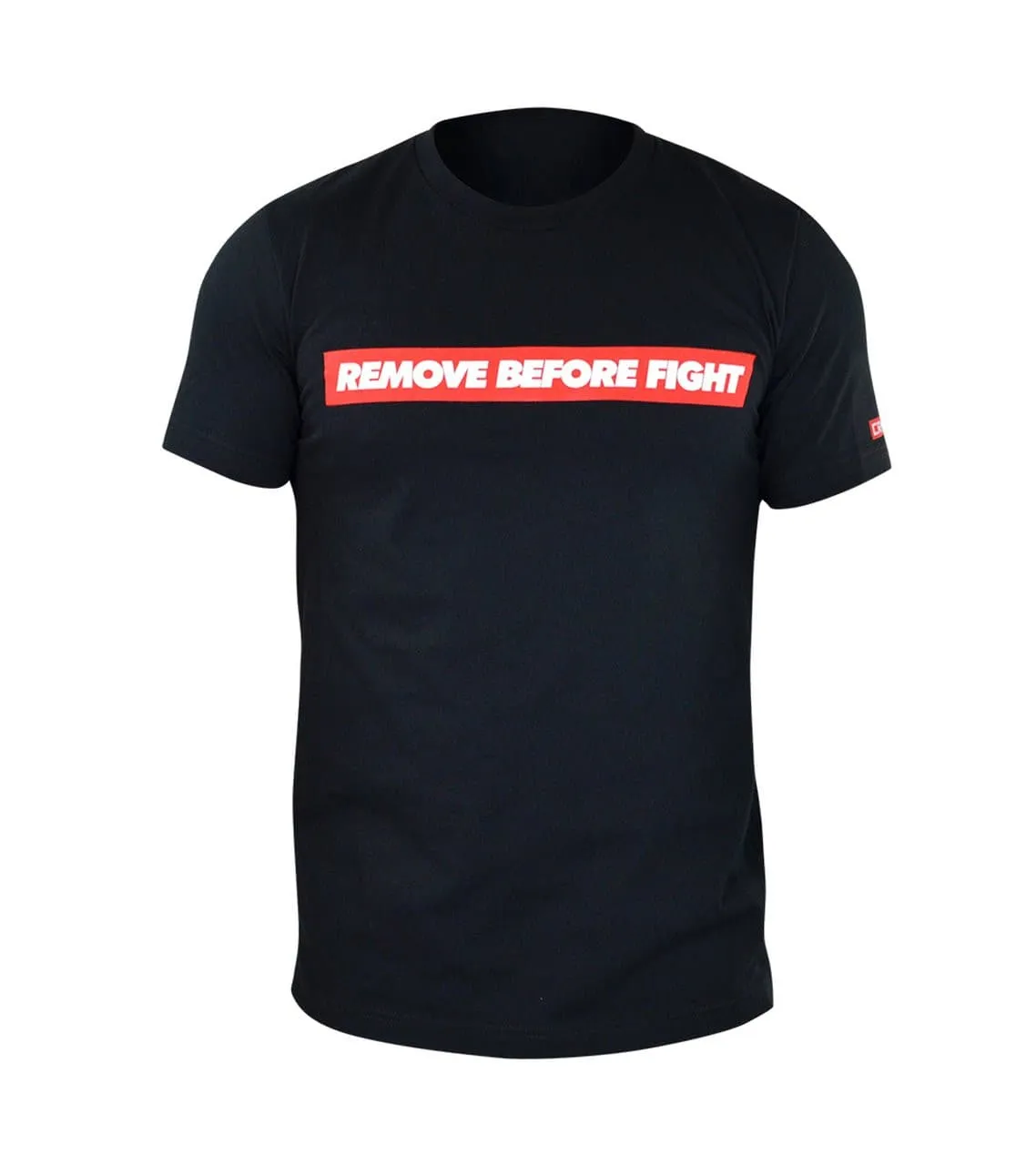 REMOVE BEFORE FIGHT T-SHIRT