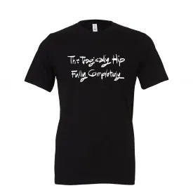 THE TRAGICALLY HIP Fully Completely 30th Anniversary T-Shirt