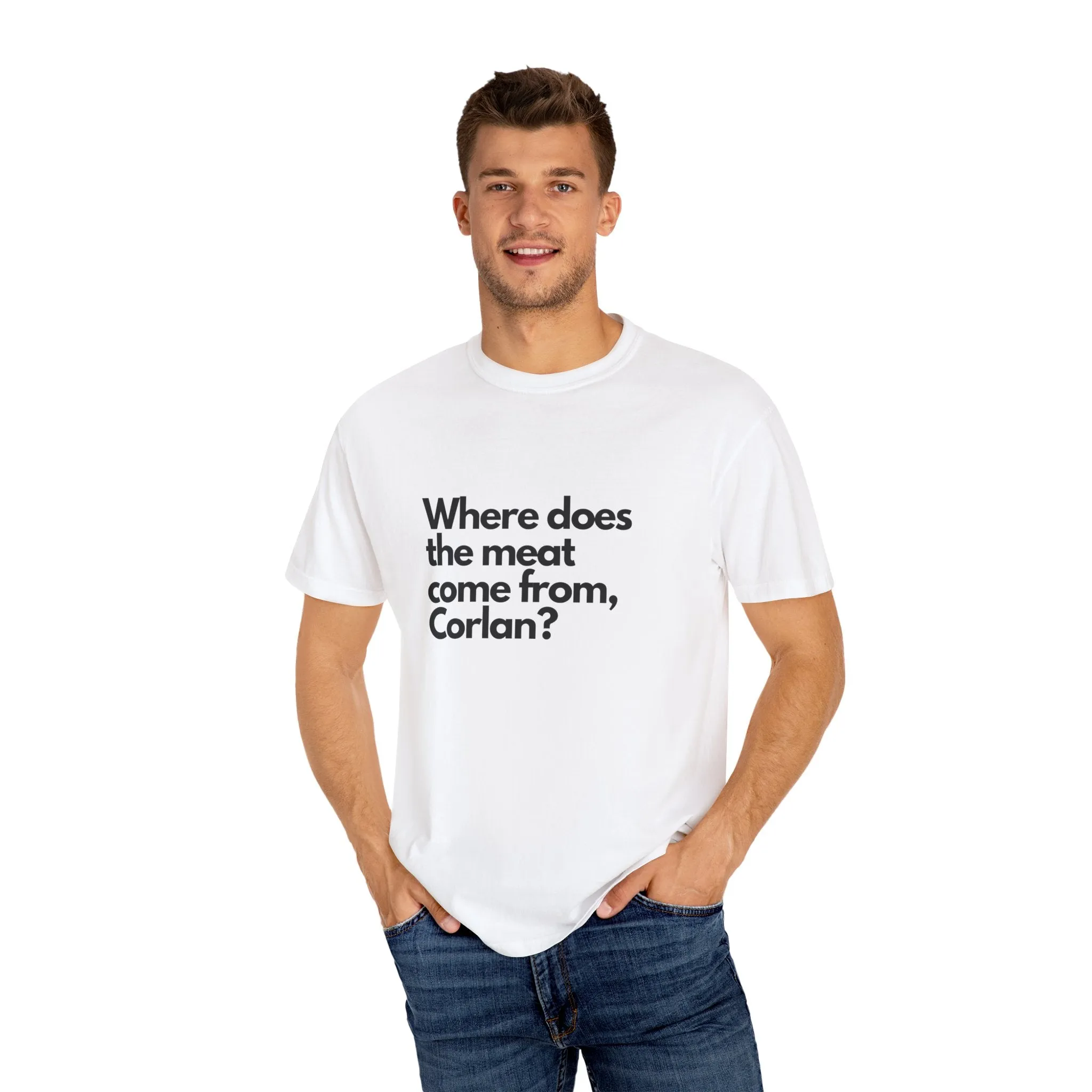 Where does the meat come from, Corlan? - T-Shirt