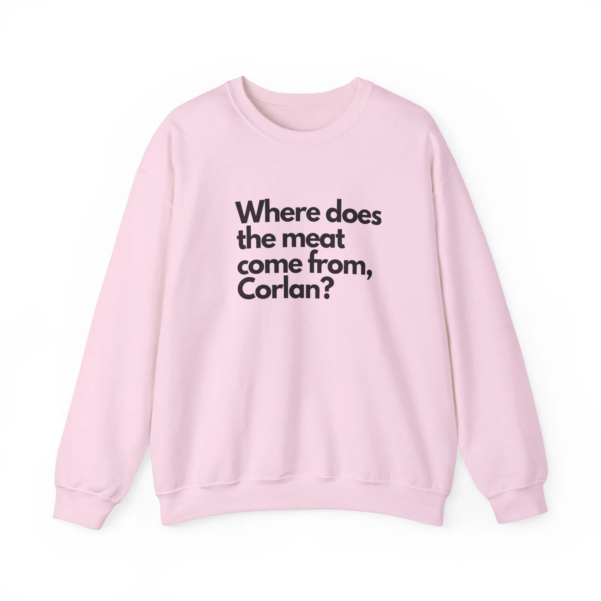 Where does the meat come from, Corlan? - Unisex Heavy Blend™ Crewneck Sweatshirt