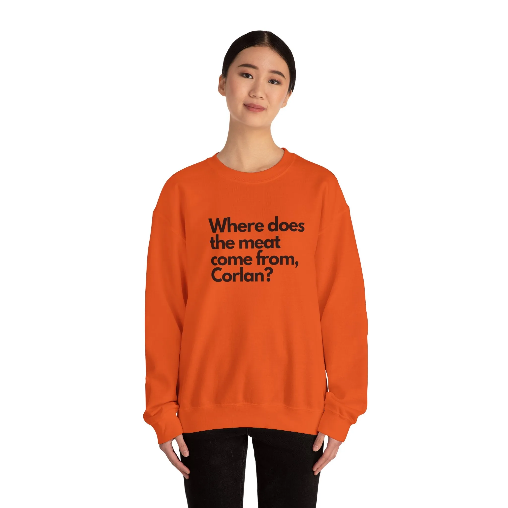 Where does the meat come from, Corlan? - Unisex Heavy Blend™ Crewneck Sweatshirt