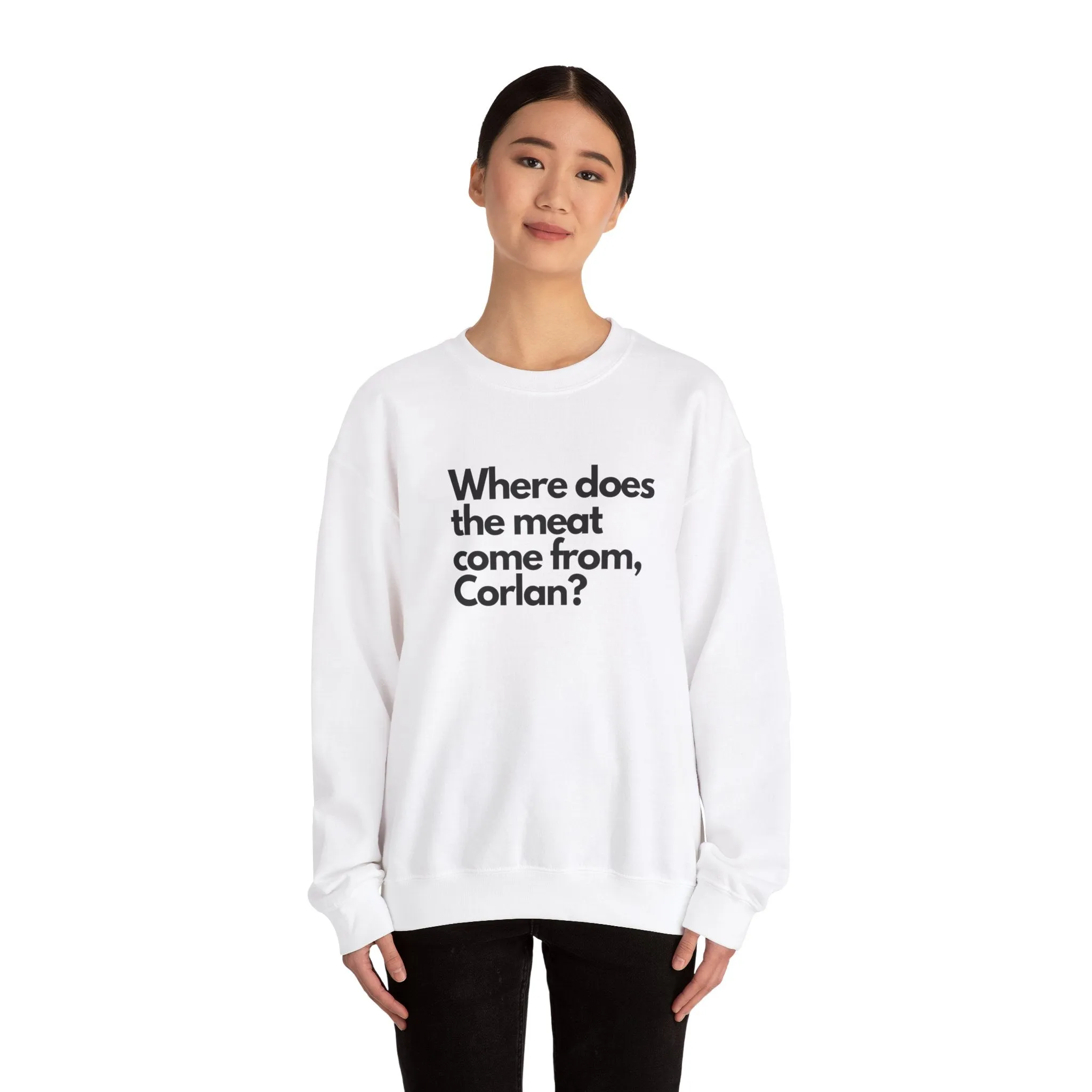 Where does the meat come from, Corlan? - Unisex Heavy Blend™ Crewneck Sweatshirt