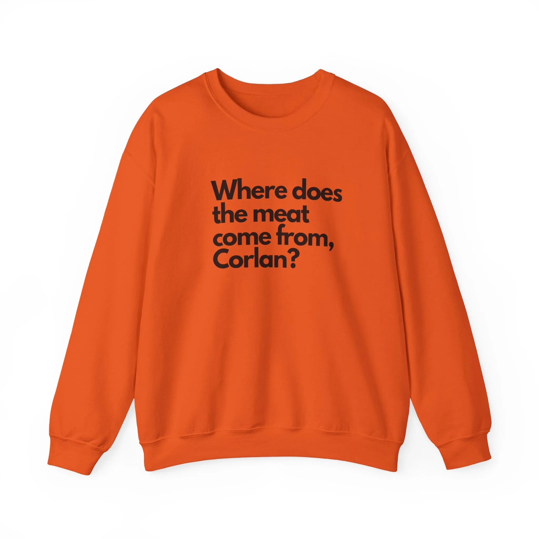 Where does the meat come from, Corlan? - Unisex Heavy Blend™ Crewneck Sweatshirt